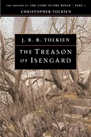 The Treason of Isengard: The History of The Lord of the Rings, Part Two