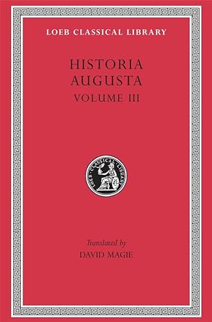 Scriptores Historiae Augustae, Volume III