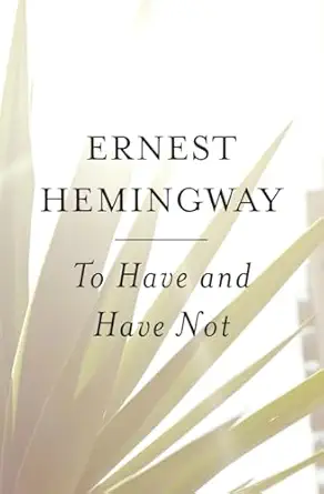 To Have and Have Not