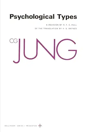 Collected Works of C. G. Jung, Volume 6: Psychological Types