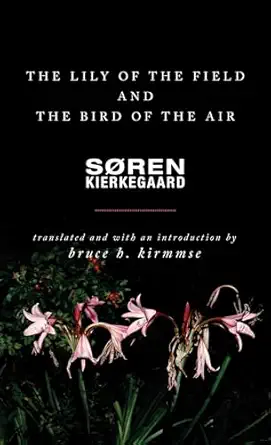 The Lily of the Field and the Bird of the Air: Three Godly Discourses