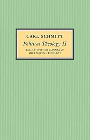 Political Theology II: The Myth of the Closure of any Political Theology