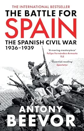 The Battle for Spain: The Spanish Civil War 1936-1939