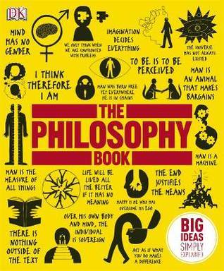 The Philosophy Book: Big Ideas Simply Explained