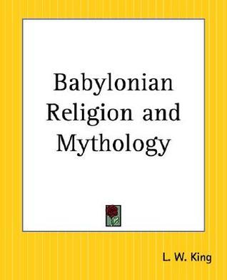 Babylonian Religion and Mythology