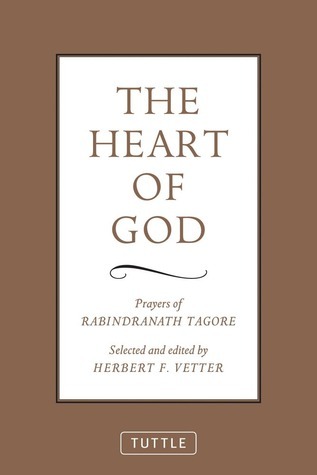 The Heart of God: Prayers of Rabindranath Tagore