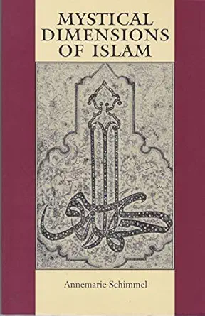 Mystical Dimensions of Islam