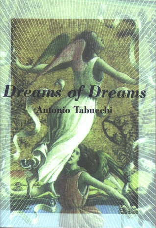 Dreams of Dreams and the Last Three Days of Fernando Pessoa