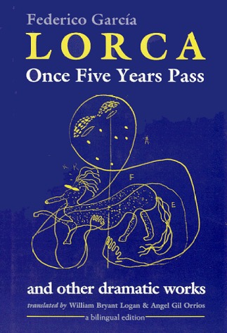Once Five Years Pass And Other Dramatic Works