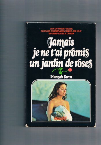 Jamais je ne t'ai promis un jardin de roses