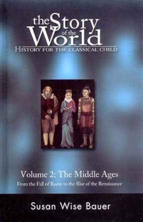 The Story Of the World - the Middle Ages V 2