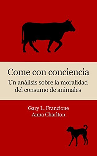 Come con conciencia: Un análisis sobre la moralidad del consumo de animales