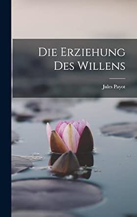Die Erziehung Des Willens