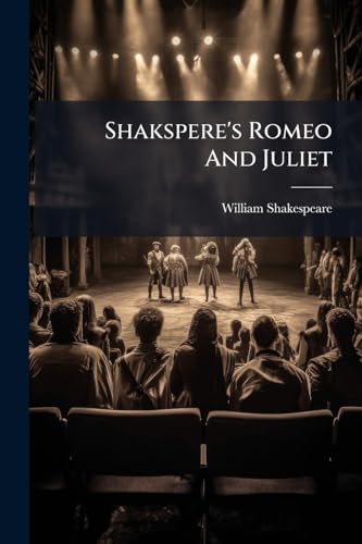 Shakspere's Romeo And Juliet