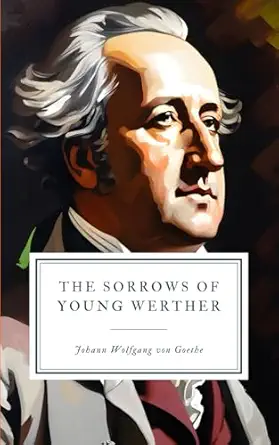 The Sorrows of Young Werther