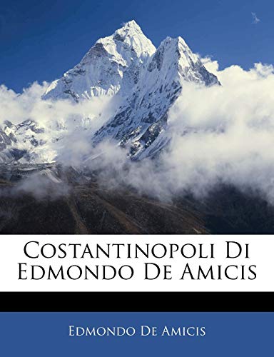 Costantinopoli Di Edmondo De Amicis