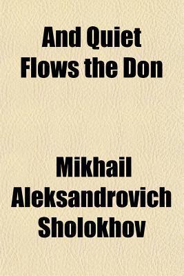 And Quiet Flows the Don