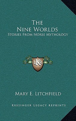 The Nine Worlds: Stories From Norse Mythology