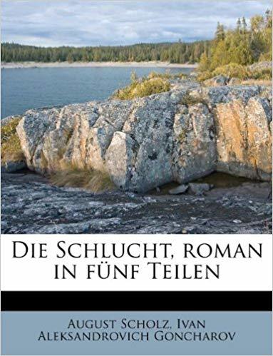 Die Schlucht, roman in fünf Teilen