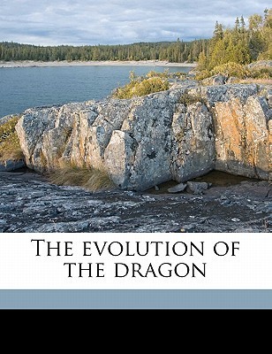 The evolution of the dragon