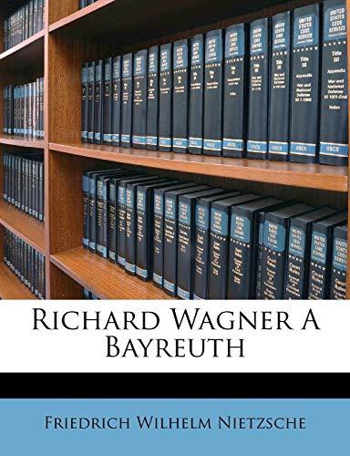 Richard Wagner A Bayreuth