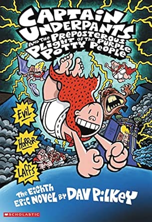 Captain Underpants and the Preposterous Plight of the Purple Potty People