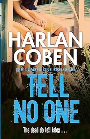 Tell No One: From the Number One bestselling creator of the hit Netflix series Missing You