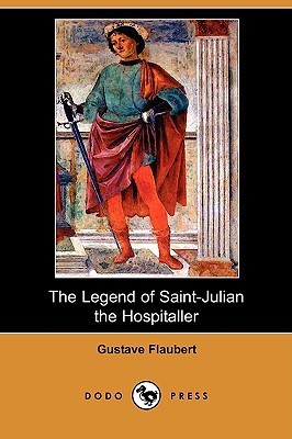 The Legend of Saint-Julian the Hospitaller