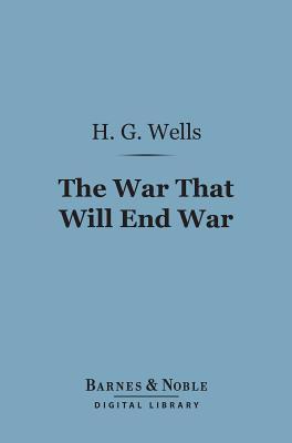 The War That Will End War