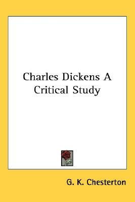 Charles Dickens: A Critical Study