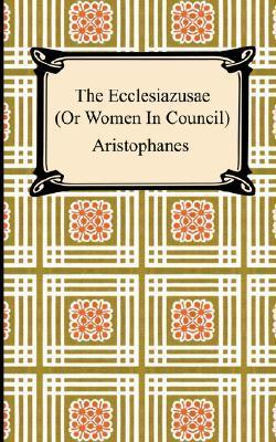The Ecclesiazusae