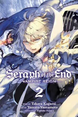 Seraph of the End, Vol. 2: Vampire Reign: Volume 2