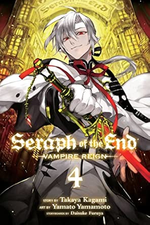 Seraph of the End, Vol. 4: Vampire Reign: Volume 4