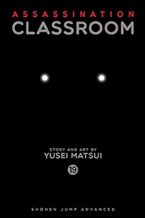 Assassination Classroom, Vol. 19: Volume 19