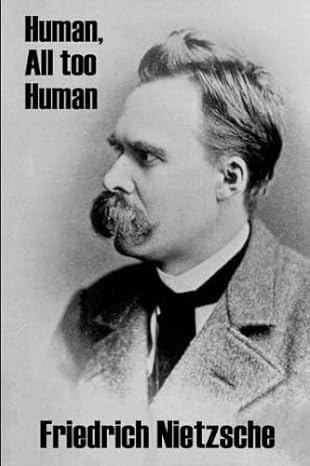 Human, All Too Human