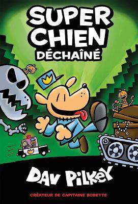 Super Chien: Déchaîné