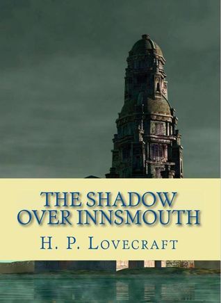 The Shadow Over Innsmouth
