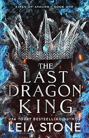 The Last Dragon King: A YA romantasy with dragons and forbidden magic