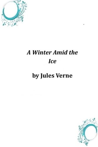 A Winter Amid the Ice
