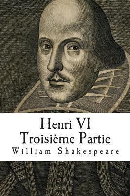 Henri VI Troisième Partie