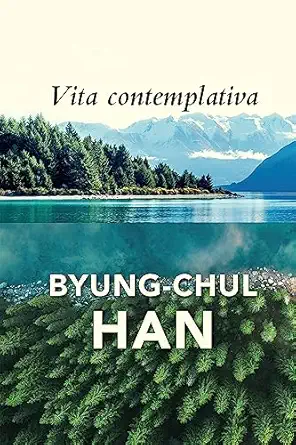 Vita Contemplativa: In Praise of Inactivity