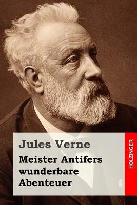 Meister Antifers wunderbare Abenteuer