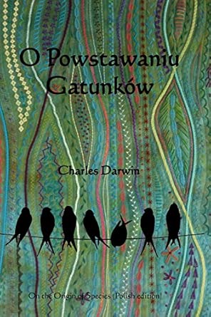 O Powstawaniu Gatunkow: On the Origin of Species