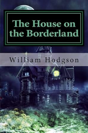 The House on the Borderland