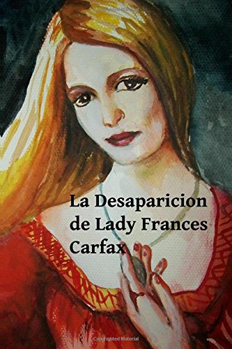 La Desaparicion de Lady Frances Carfax