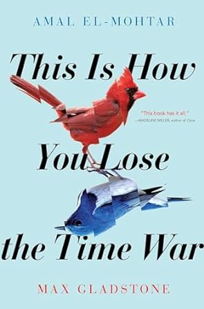 This Is How You Lose the Time War