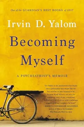 Becoming Myself: A Psychiatrist's Memoir