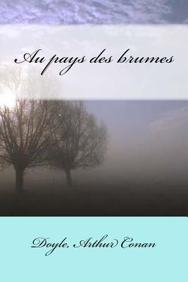 Au Pays Des Brumes