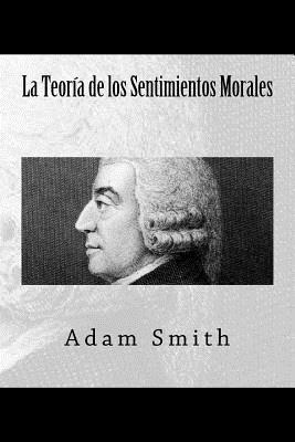 La Teoria de Los Sentimientos Morales