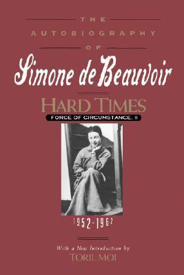 Hard Times: Force of Circumstance, Volume II: 1952-1962